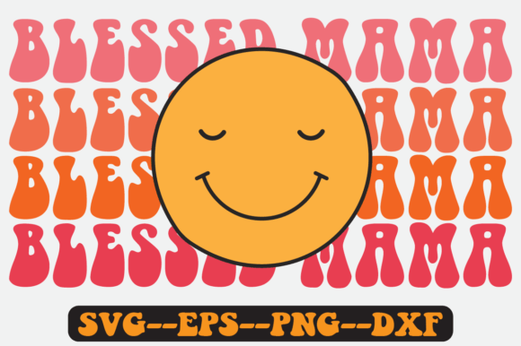 Blessed Mama Quote Retro SVG Design for Crafts & Graphics