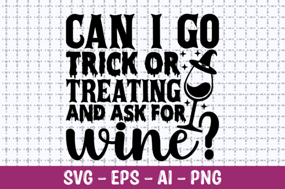 Can I Go Trick or Treating and Ask SVG: Graphics for Crafts & Fun