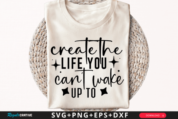 Create the Life You Can’t SVG Graphics