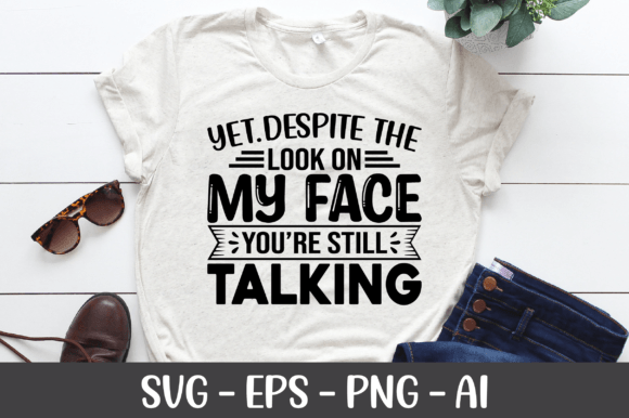 Despite the Look on My Face SVG Graphics