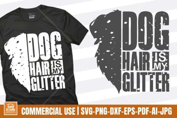 Dog Hair Is My Glitter SVG — Graphics for Crafts & Content