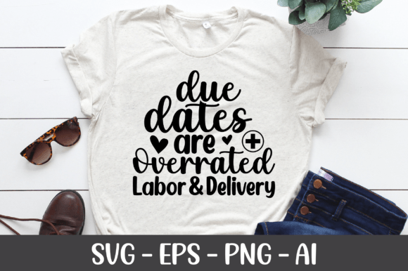 Due Dates Are Overrated Labor Delivery Graphics
