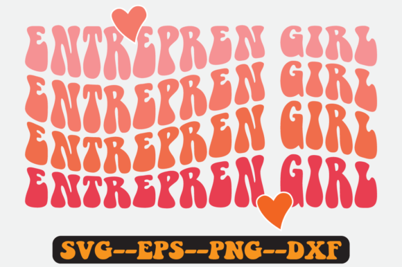 Entrepren Girl Quote Retro SVG Design for Crafts & Graphics