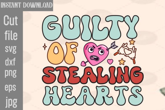 Guilty of Stealing Hearts Retro PNG Sublimation: Graphics for Crafts