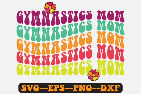 Gymnastics Mom Quote Retro SVG Design for Crafts & Graphics