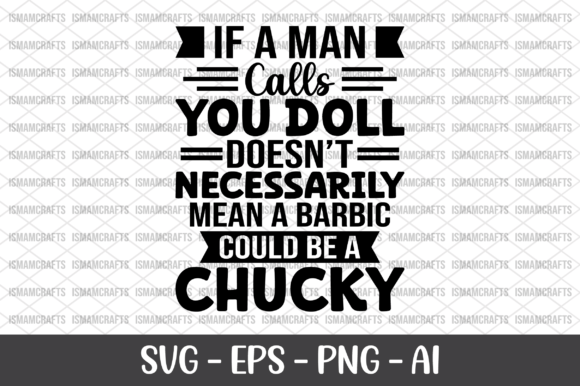 If a Man Calls You Doll SVG: Graphics for Crafts & Branding