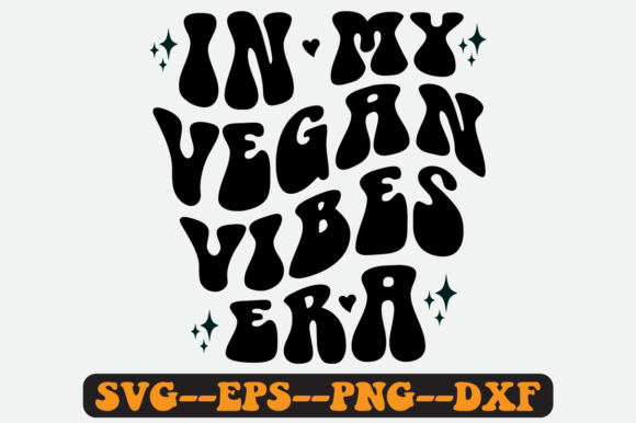 In My Vegan Vibes Era: Retro SVG Graphics for Crafts