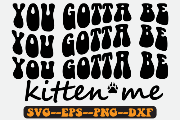 Kitten Me Quote Retro SVG Design: Graphics for Crafts-Driven Brands