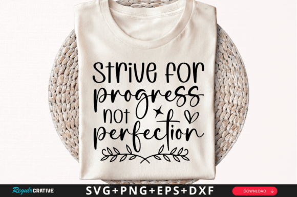 Strive for Progress Not SVG Graphics