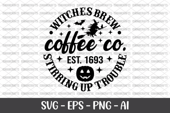 Witches Brew Coffee Co Stirring Up SVG: Graphics for Crafts & Content