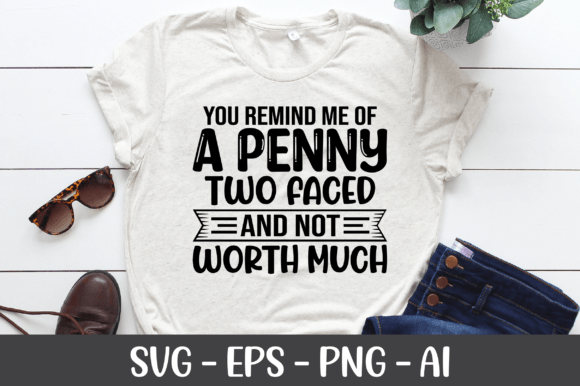 You Remind Me of a Penny Two Faced SVG: Graphics for Crafts & Local Branding