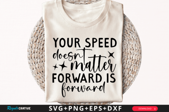 Your Speed Doesn’t Matter SVG Graphics for Crafts